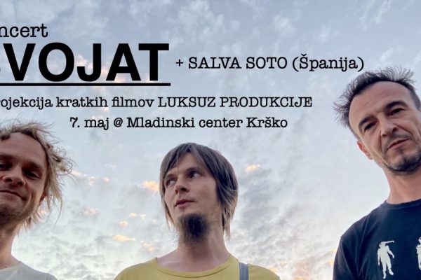 Premiera filmov iz delavnic in koncert SVOJAT, Salva Soto: 7. maj @ Mc KRŠKO